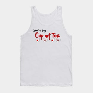 Valentines you're my cup of tea hearts and teacups Tank Top